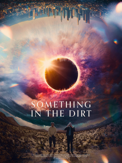 مشاهدة فيلم Something in the Dirt 2022 مترجم